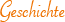 Geschichte